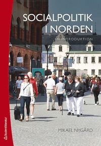 Socialpolitik i Norden : en introduktion (häftad)