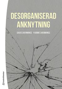 Desorganiserad anknytning som bok, ljudbok eller e-bok.