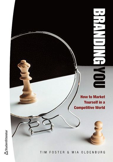 Branding YOU - How to Market Yourself in a Competitive World (hftad)