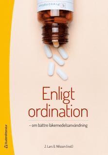 Enligt ordination : om bättre läkemedelsanvändning (häftad)