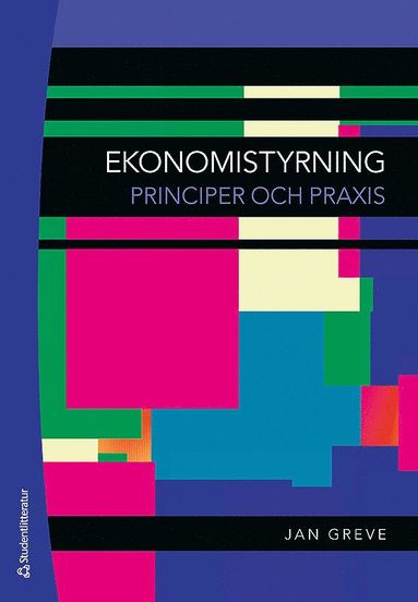 Ekonomistyrning - Principer och praxis (inbunden)