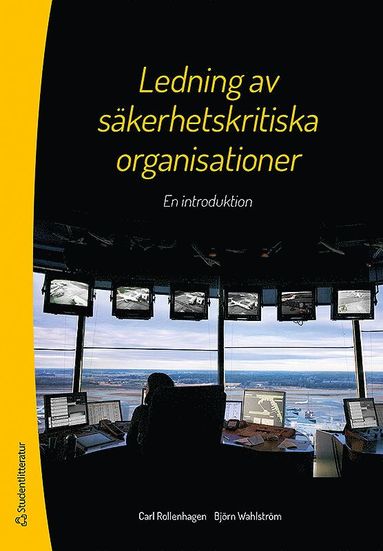 Ledning av skerhetskritiska organisationer : en introduktion (hftad)