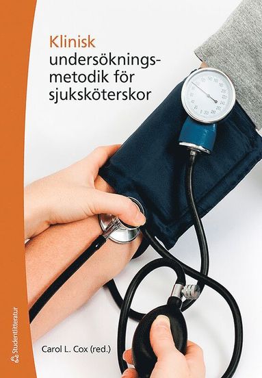 Klinisk underskningsmetodik fr sjukskterskor (inbunden)