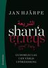 Sharia : gudomlig lag i en värld i förändring