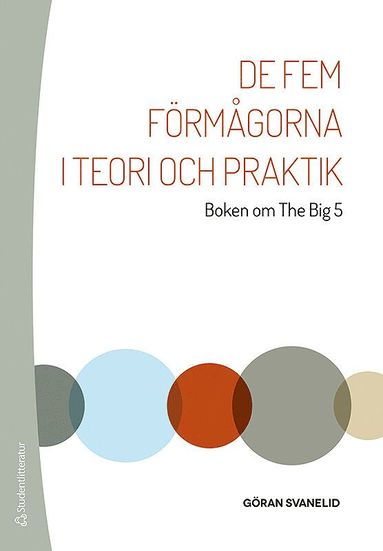De fem förmågorna i teori och praktik - Boken om The Big 5 (pocket)