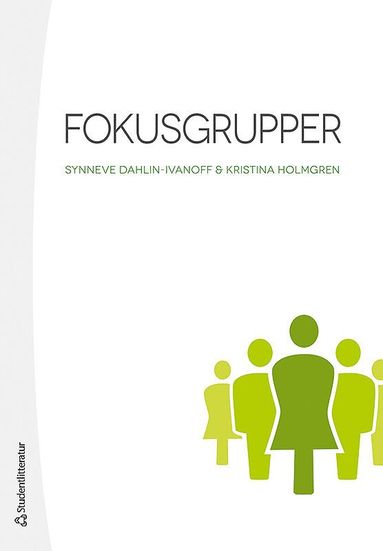 Fokusgrupper : greppbar metod (häftad)
