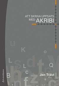 Att skriva uppsats med akribi (hftad)