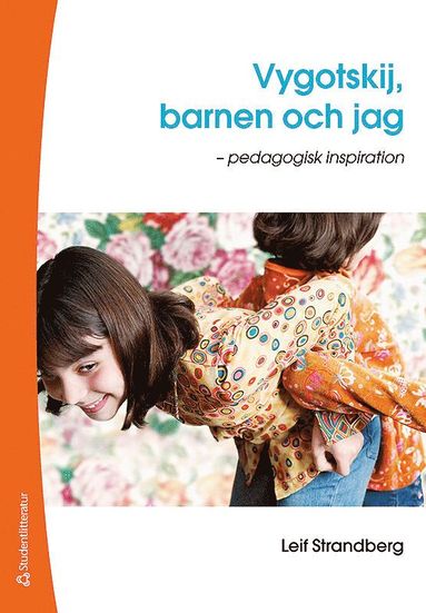 Vygotskij, barnen och jag : pedagogisk inspiration (pocket)