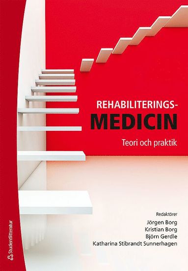 Rehabiliteringsmedicin : teori och praktik (hftad)