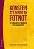 Konsten att skriva en fotnot : vetenskaplig formalia för humanister