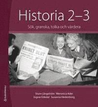 Historia 2-3 :  sök, granska, tolka och värdera. Digiitalt elevpaket (Digital produkt)