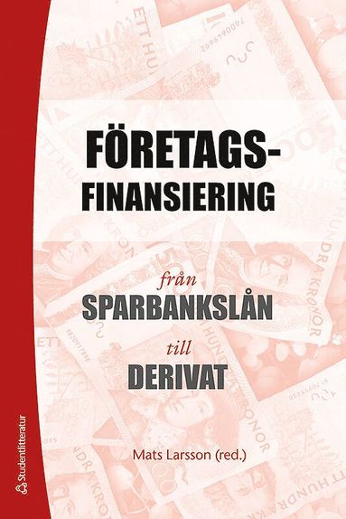 Företagsfinansiering : från sparbankslån till derivat (inbunden)