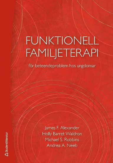 Funktionell familjeterapi fr beteendeproblem hos ungdomar (inbunden)