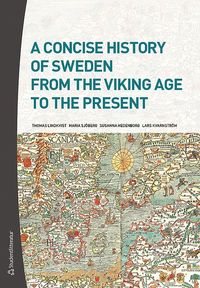 A Concise History of Sweden from the Viking Age to the Present (häftad)