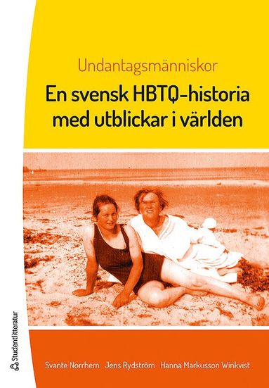 Undantagsmnniskor : en svensk HBTQ-historia med utblickar i vrlden (inbunden)