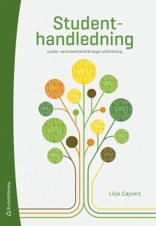 Studenthandledning - under verksamhetsfrlagd utbildning (inbunden)