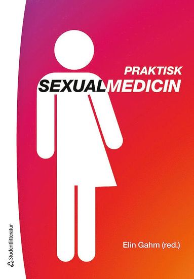 Praktisk sexualmedicin (inbunden)