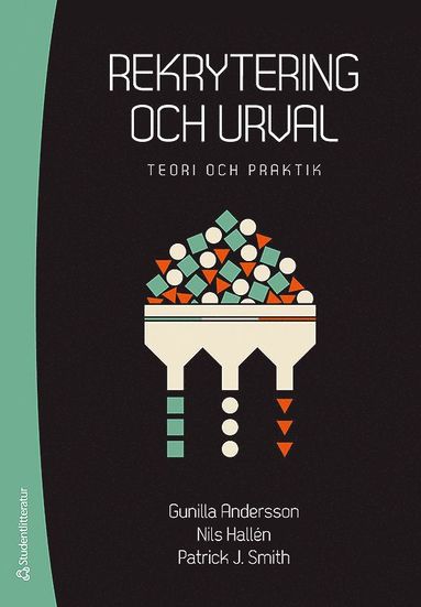 Rekrytering och urval - Teori och praktik (pocket)
