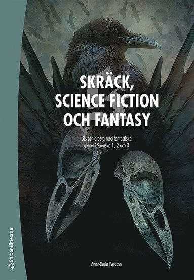 Skräck, science fiction och fantasy Elevpaket - Digitalt + Tryckt - Arbeta med fantastiska genrer i svenska 1, 2 och 3 (pocket)