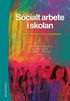 Socialt arbete i skolan - Villkor, inneh�ll och utmaningar