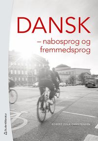Dansk : nabosprog og fremmedsprog (häftad)