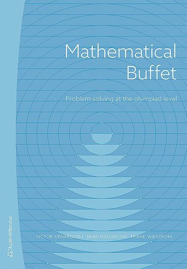Mathematical buffet : problem solving at the olympiad level (inbunden)