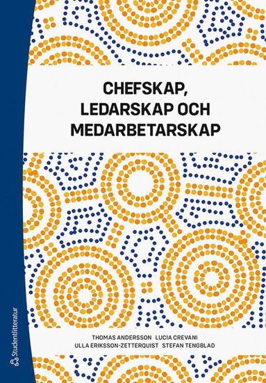 Chefskap, ledarskap och medarbetarskap (inbunden)