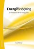 Energifrsrjning - En introduktion till vrt energisystem