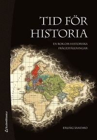 Tid fr historia : en bok om historiska frgestllningar (hftad)