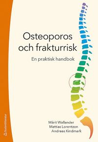 Osteoporos och frakturrisk : en praktisk handbok (häftad)