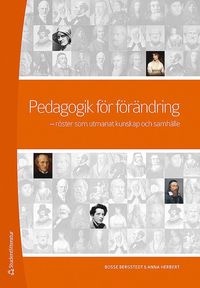 Pedagogik fr frndring : rster som utmanat kunskap och samhlle (hftad)
