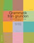 Grammatik frn grunden - Grammatik med regler och vningar fr sfi och sva