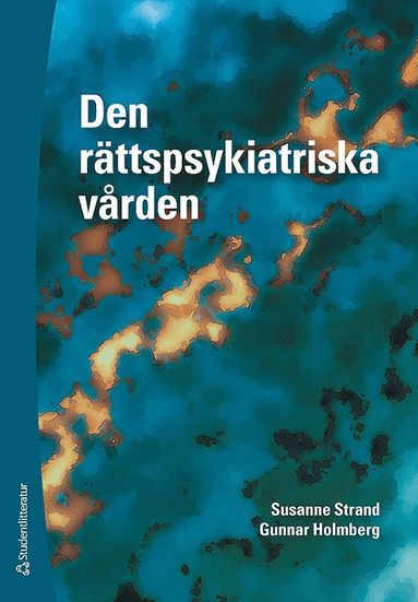 Den rttspsykiatriska vrden (inbunden)