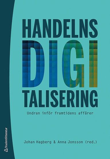 Handelns digitalisering - Undran infr framtidens affrer (inbunden)