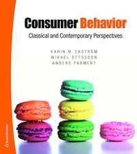 Consumer Behavior - Classical and Contemporary perspectives (häftad)