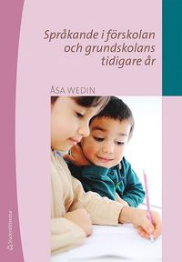 Språkande i förskolan och grundskolans tidigare år som bok, ljudbok eller e-bok.