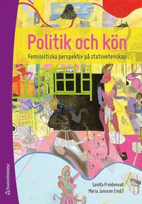 Politik och kön : feministiska perspektiv på statsvetenskap (häftad)