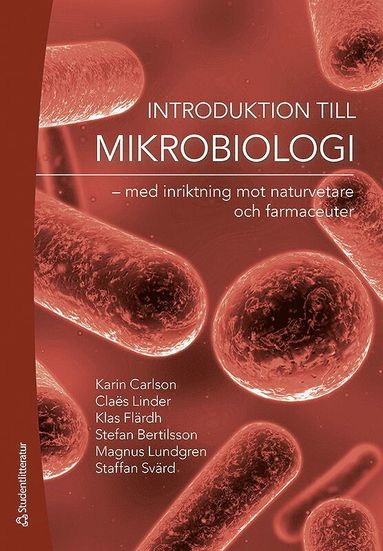 Introduktion till mikrobiologi : med inriktning mot naturvetare och farmaceuter (hftad)