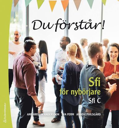 Du förstår! Elevpaket - Digitalt + Tryckt - Sfi för nybörjare Sfi C (inbunden)