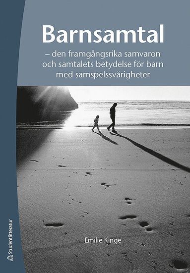 Barnsamtal : den framgngsrika samvaron och samtalets betydelse fr barn med samspelssvrigheter (storpocket)