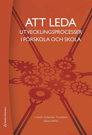 Att leda utvecklingsprocesser i frskola och skola (hftad)