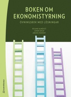 Boken om ekonomistyrning : �vningsbok med l�sningar (pocket)