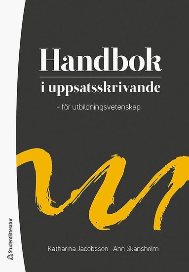 Handbok i uppsatsskrivande - - fr utbildningsvetenskap (hftad)