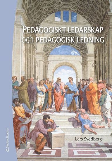 Pedagogiskt ledarskap och pedagogisk ledning (hftad)