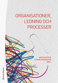 Organisationer, ledning och processer (häftad)