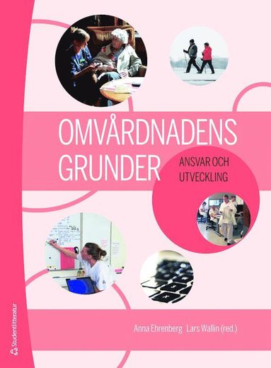 Omvrdnadens grunder - Ansvar och utveckling (bok + digital produkt) (inbunden)