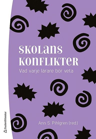 Skolans konflikter - Vad varje lrare behver veta (inbunden)