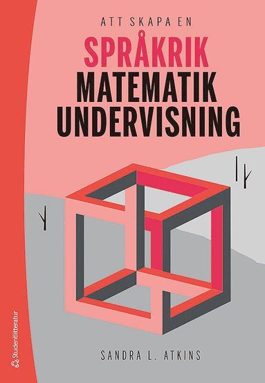Att skapa en spr�krik matematikundervisning (inbunden)