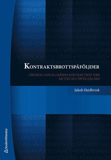 Kontraktsbrottsp�f�ljder : l�robok i den allm�nna kontraktsr�ttens metod och p�f�ljdsl�ra (h�ftad)