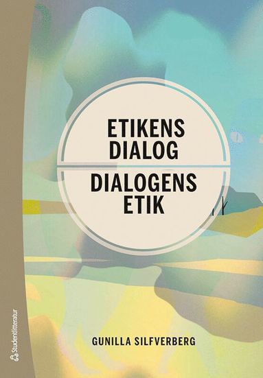 Etikens dialog : dialogens etik (hftad)